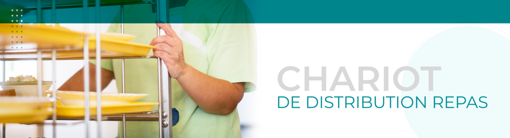 CHARIOT DE DISTRIBUTION REPAS